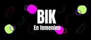 BIK - En femenino
